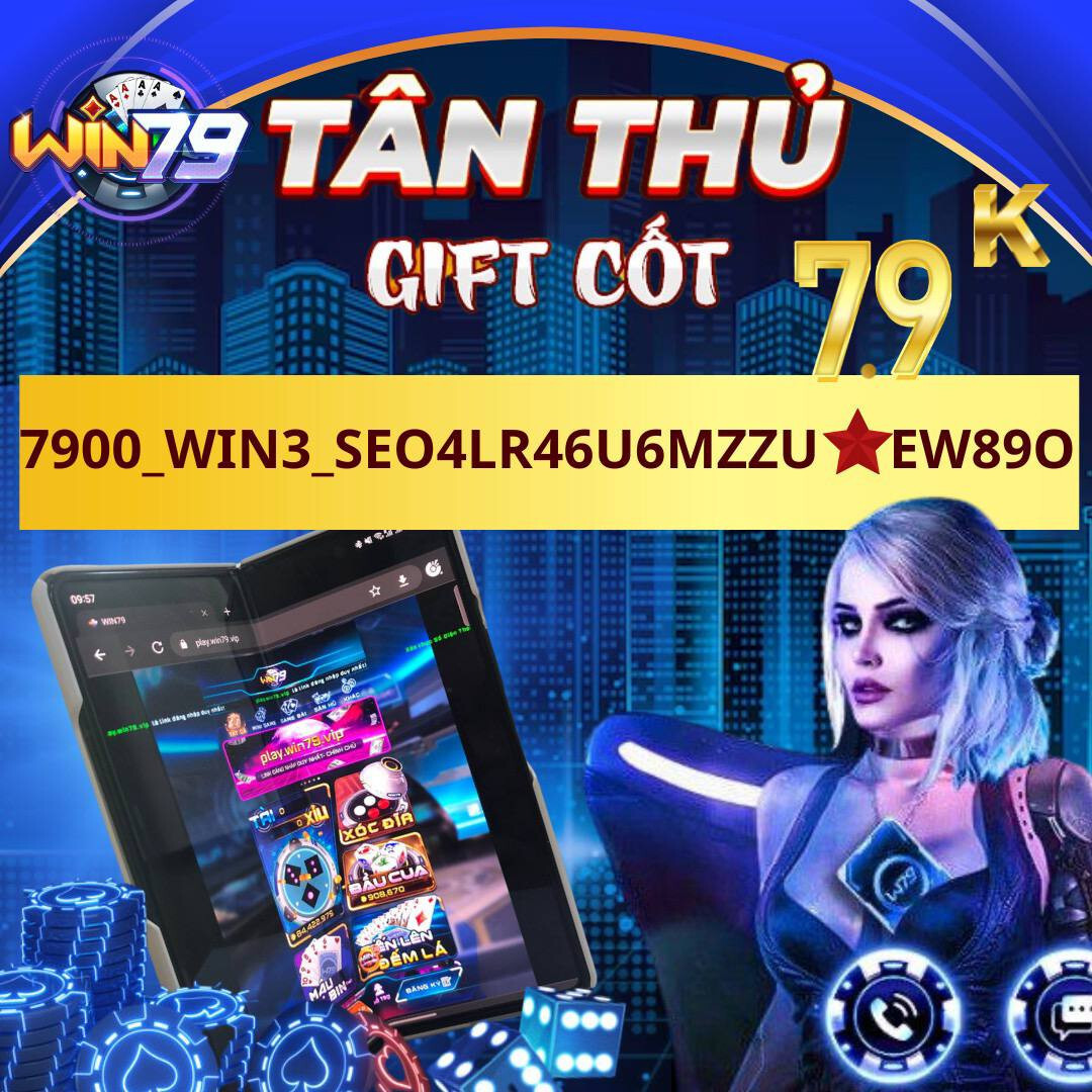 Giftcode Win79 phát lần 1